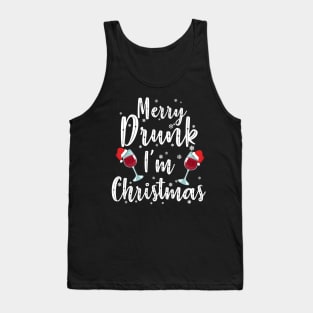 Merry Drunk. I'm Christmas. Tank Top